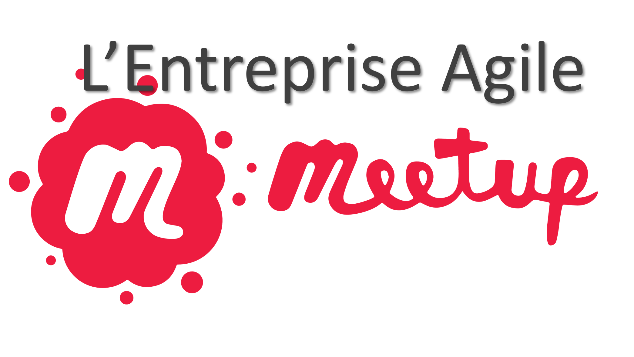 Entreprise agile meetup
